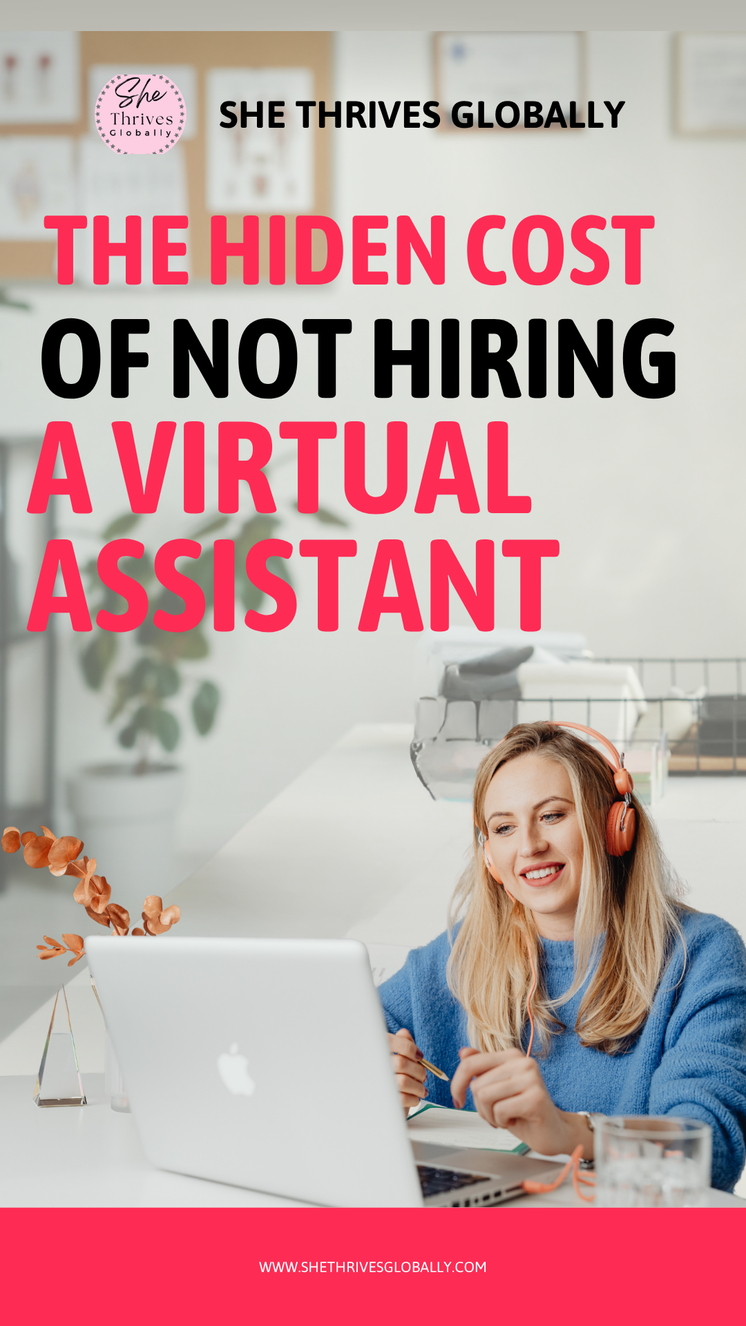 The Hidden Cost of Not Hiring a Virtual Assistant